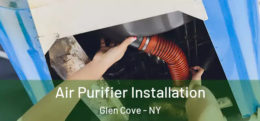  Air Purifier Installation Glen Cove - NY